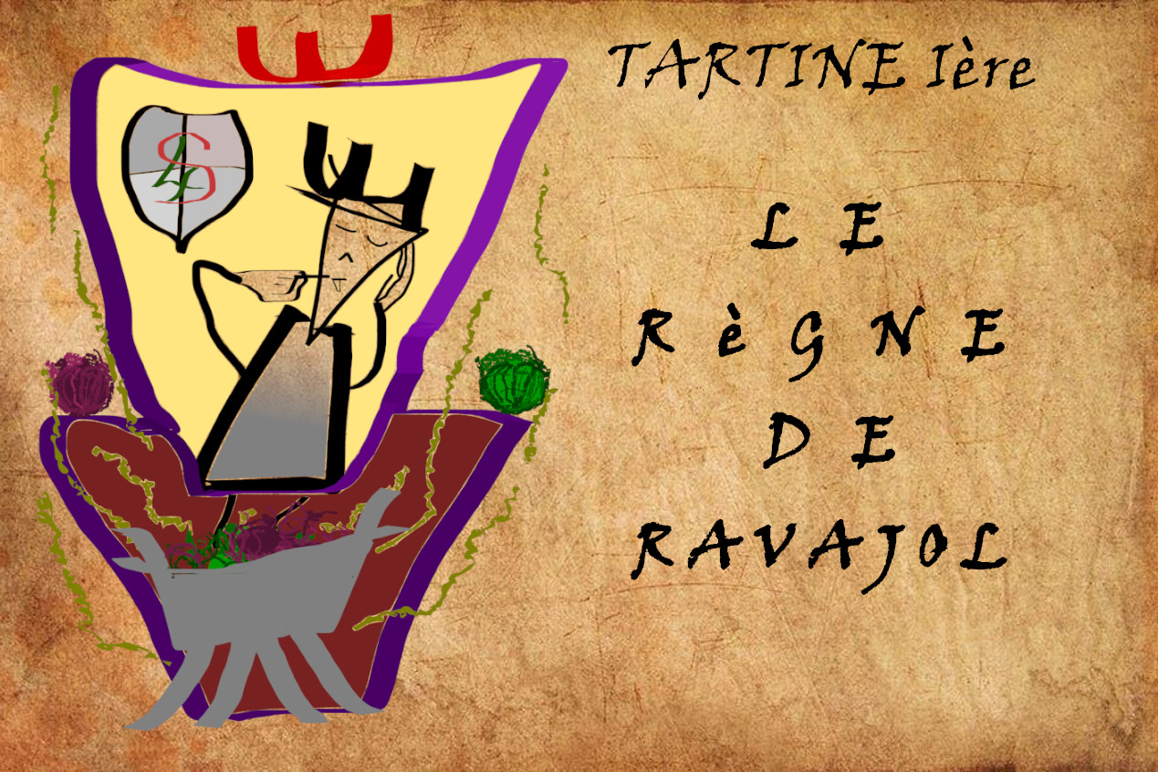 LE RÈGNE DE RAVAJOL – Tartine Ière